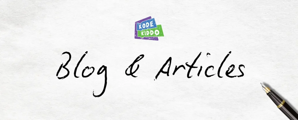 Blog and Articles KodeKiddo Blog